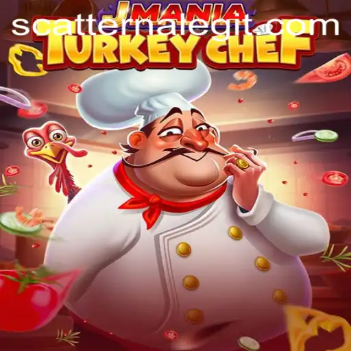 Discover the Exciting World of JManiaTurkeyChef: The Culinary Adventure with a Twist of 'Scatterna'